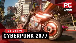 Cyberpunk 2077  PC Gamer Review [upl. by Araiet265]