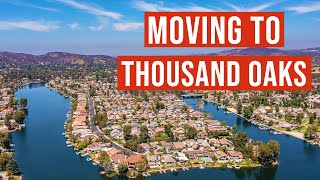 Top 10 Things To Know Before Moving To Thousand Oaks California [upl. by Sedecram828]