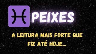 ♓️PEIXES😮A LEITURA MAIS FORTE QUE FIZ ATÉ HOJE [upl. by Radley66]