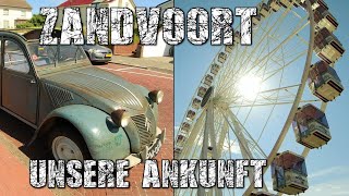 Unsere ANKUNFT in Zandvoort NL  inkl Riesenrad [upl. by Noerb]