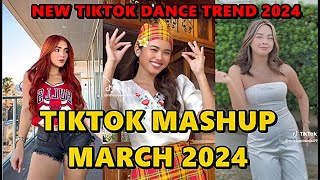 TIKTOK DANCE MASHUP MARCH 2024  TIKTOK DANCE TREND 2024 [upl. by Amiarom]