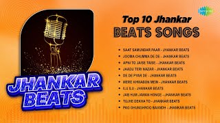 Top 10 Jhankar Beats Songs  Saat Samundar Paar  Jooma Chumma De De  Apni To Jaise Taise [upl. by Brentt]