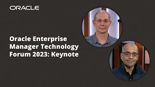 Oracle Enterprise Manager Technology Forum 2023 Keynote [upl. by Sirron346]