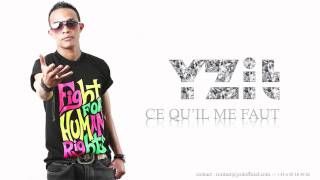 YZIT Ce Quil Me Faut OFFICIEL [upl. by Paryavi933]