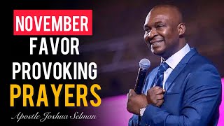 Unlock November Blessings with This Favor Provoking Prayer  Apostle Joshua Selman [upl. by Leik]