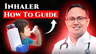 How to Use an Inhaler A Asthma Management Tools  Dr Sanjeev Kumar [upl. by Charity611]