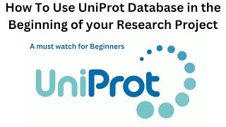 How to Use UniProt Effectively in your Research [upl. by Iaras79]