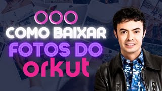 Como Recuperar as Fotos do Orkut Veja o passo a passo [upl. by Kinnie561]