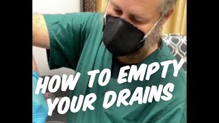 How To Care for Your Drains  Timothy Katzen MD [upl. by Paco]