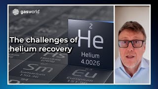 The challenges of helium recovery [upl. by Greene]