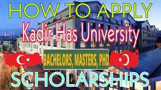 Study in Turkey  Kadir Has University Scholarships 2021  How to Apply [upl. by Dave]