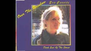 EVA CASSIDY Over The Rainbow [upl. by Ebberta906]