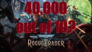 Warhammer 40000 Rogue Trader Review  The Emperor of CRPGs [upl. by Esinyt]