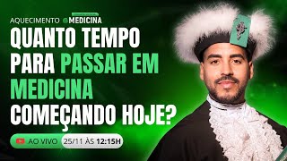 Quanto tempo leva para passar em medicina em 2025 começando a estudar hoje [upl. by Ottie]