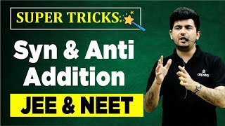 Super Tricks  Syn amp anti addition  IIT JEE amp NEET Organic  ATP STAR  Vineet Khatri [upl. by Anaud]