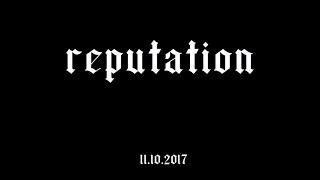 Reputation Album Trailer [upl. by Tyoh]