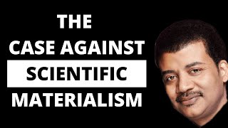 The Case Against Scientific Materialism [upl. by Smart]