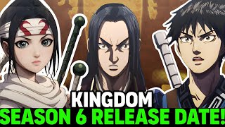 KINGDOM SEASON 6 RELEASE DATE  Situation Anime [upl. by Naamana221]