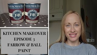 KITCHEN MAKEOVER  HOW TO PAINT KITCHEN CABINETS IN FARROW amp BALL PAINT  EPISODE 3  UK [upl. by Svirad]