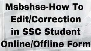 MsbshseHow To EditCorrection in SSC Student OnlineOffline Form [upl. by Lyford269]