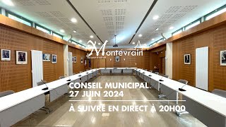 CONSEIL MUNICIPAL DU 27 JUIN 2024 [upl. by Sane]