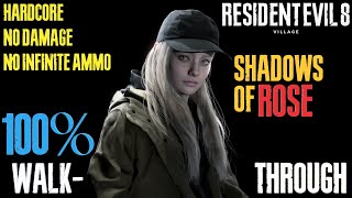 RE8  HardCore  Shadows of Rose  PC  No Damage  HD  RTX ON  NonCommentary [upl. by Coffee332]