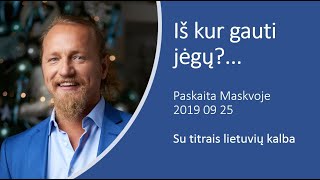 Iš kur gauti jėgų Dmitrij Trockij paskaita Maskvoje 2019 09 25 [upl. by Corydon]