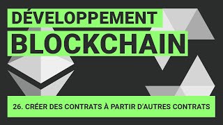 Solidity  Créer des contrats intelligents à partir dun autre contrat intelligent [upl. by Duester]