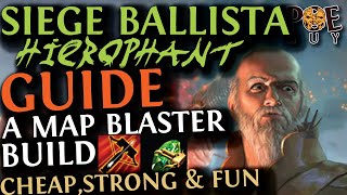 PoE 2024  MAP DESTROYER BUILD  SIEGE BALLISTA HIEROPHANT BUILD GUIDE  CHEAP TANKY SOLID DPS [upl. by Anetsirk]