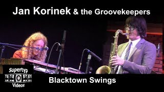 Jan Korinek amp the Groovekeepers  Blacktown Swings [upl. by Ennaxor76]