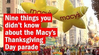 9 things you didnt know About the Macys Thanksgiving Day Parade [upl. by Christina975]