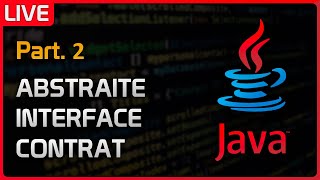 🔴 LIVE  Formation Java  2  Classe Abstraite et Interface [upl. by Labaw]