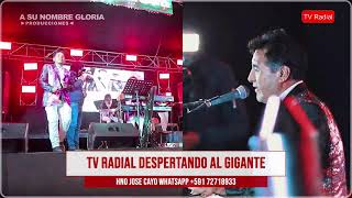 004  13046MUSICA CRISTIANA DE BOLIVIA 2024 TV RADIAL DESPERTANDO AL GIGANTE JOSE CAYO [upl. by Meredith]