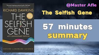 Summary of The Selfish Gene by Richard Dawkins  57 minutes audiobook summary  Science [upl. by Oniger]