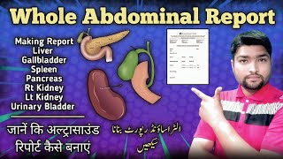 Complete Guide to Creating Accurate Whole Abdomen Ultrasound Reports  Ultrasound report kaise banae [upl. by Nylarat]