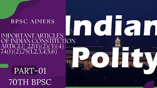 70thbpscimportant Articles of Indian constitution bare actArticle 221234 Article 7412 75 [upl. by Sayer]