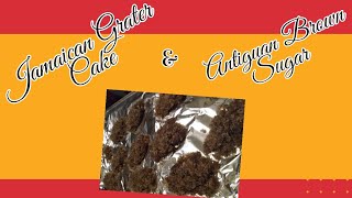 Jamaican Grater Cake amp Antiguan Brown Cake [upl. by Hafital]