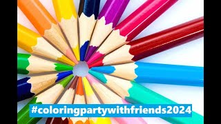 coloringpartywithfriends2024 hosted by JamieJAMIESLIFE101 ampPat craftingwithpatandmore [upl. by Kerek]