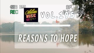 Reasons To Hope  Sleepy Serenade Chilling Tune for Cozy Nights  Vol 195 [upl. by Antonia]