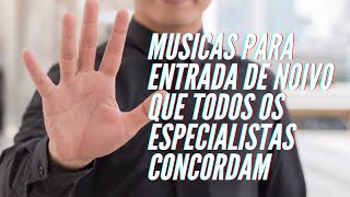 5 musicas para entrada de Noivo que todos os especialistas concordam [upl. by Lucio645]