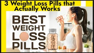 3 Prescription Weight Loss Pills That Actually Work Overthecounter weight loss pills [upl. by Aicilak]