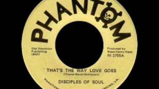 Disciples Of Soul  Thats The Way Love Goes [upl. by Worsham]