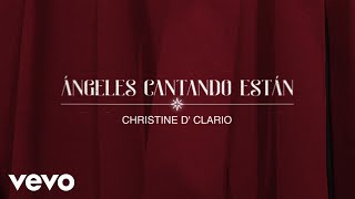 Christine DClario  Ángeles Cantando Están Gloria In Excelsis Deo Lyric Video [upl. by Durston]