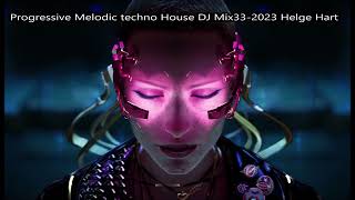 Progressive Melodic techno House DJ Mix33 2023 Helge Hart [upl. by Ahlgren]