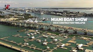 Timelapse  Miami Boat Show Dock Construction [upl. by Yatnahc601]