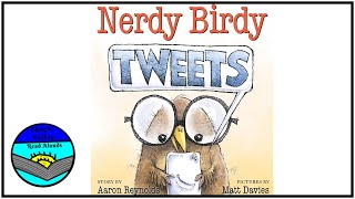 Nerdy Birdy Tweets Read Aloud by Aaron Reynolds [upl. by Holds]