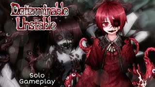 Determinable Unstable 🩸  Solo Gameplay  Juego piloto completo [upl. by Desma]