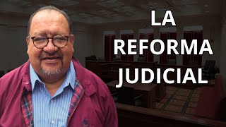 La reforma judicial [upl. by Jestude333]