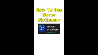 The Best Online Korean Dictionary  How To Use Naver Dictionary [upl. by Marron]