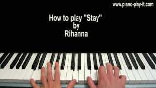 Stay Rihanna Piano Tutorial [upl. by Haldi]